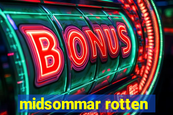 midsommar rotten